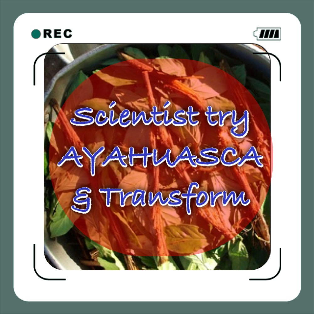 Ayahuasca Science